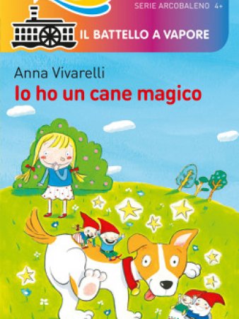 Io ho un cane magico - Anna Vivarelli - Gomitoliamo Blog